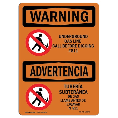 Signmission OSHA Warning Sign, 7" H, 10" W, Aluminum, Underground Gas Line Call No. 811 Bilingual, Landscape OS-WS-A-710-L-12872